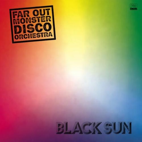 Far out monster disco - out,