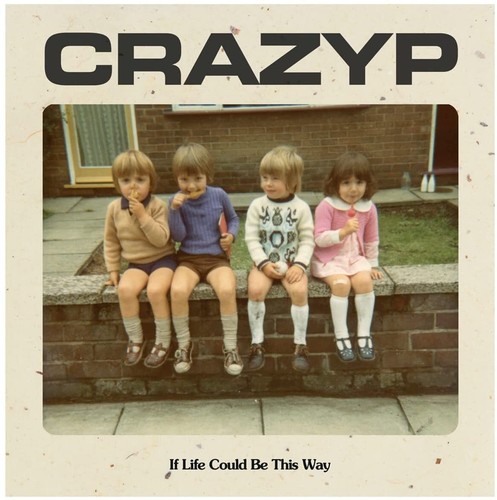 Crazy life could be this - p,